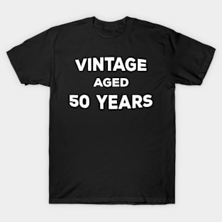 Funny 50th Birthday Gift For Men & Women - Vintage Aged 50 Years T-Shirt